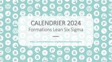 Calendrier 2024 des formations Lean Six Sigma